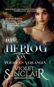 Paperback Haar Hertog van Plicht en Verlangen [Dutch] Book