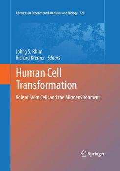 Paperback Human Cell Transformation: Role of Stem Cells and the Microenvironment Book