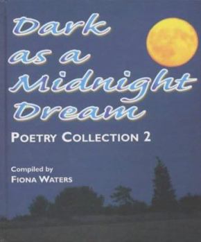 Hardcover Dark As a Midnight Dream: Poetry Collection 2 Book