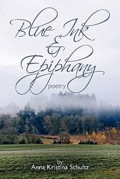 Paperback Blue Ink & Epiphany: Poetry Book