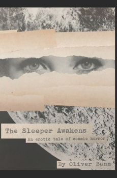 Paperback The Sleeper Awakens: An erotic tale of cosmic horror Book