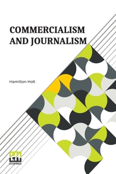 Paperback Commercialism And Journalism Book