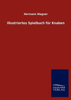 Paperback Illustriertes Spielbuch Fur Knaben [German] Book