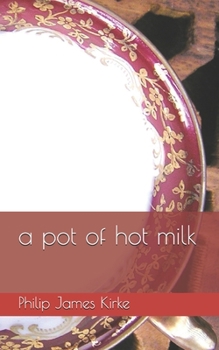 Paperback A pot of hot milk Book