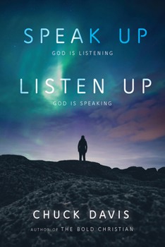 Paperback Speak Up! Listen Up!: God Is Listening God Is Speaking Book