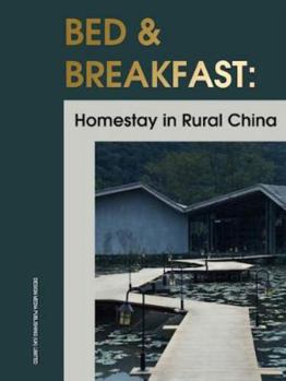 Hardcover Bed & Breakfast: Homestay in Rural China Book