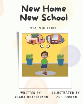 Paperback New Home New School What Will TJ Do? Book