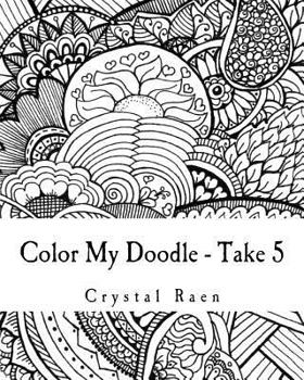 Paperback Color My Doodle - Take 5: Adult Coloring Book