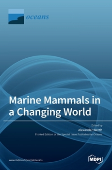 Hardcover Marine Mammals in a Changing World Book