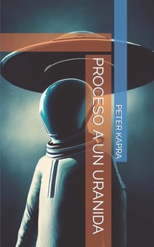 Paperback Proceso a Un Uranida [Spanish] Book