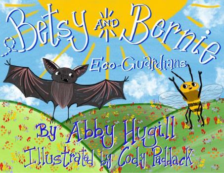 Paperback Betsy and Bernie: Eco-Guardians Book