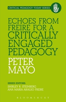 Hardcover Echoes from Freire for a Critically Engaged Pedagogy Book