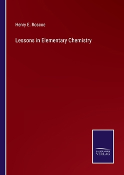 Paperback Lessons in Elementary Chemistry Book