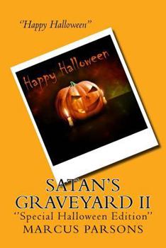 Satan's Graveyard II: ''Special Halloween Edition''