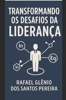 Paperback TRANSFORMANDO OS DESAFIOS DA LIDERANÇA [Portuguese] Book
