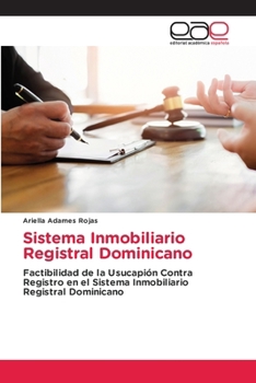 Sistema Inmobiliario Registral Dominicano (Spanish Edition)