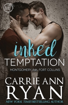 Inked Temptation - Book #5 of the Montgomery Ink: Fort Collins