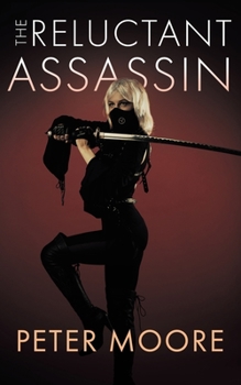 Paperback The Reluctant Assassin: The Covid Chronicles Book