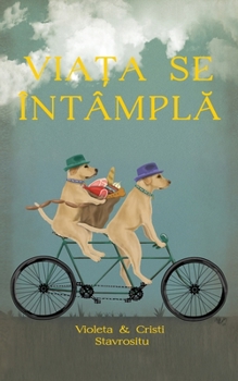 Paperback Viața se întâmplă [Romanian] Book