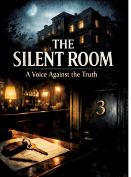The Silent Room A Voice Against the Truth
