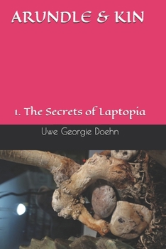 Paperback ARUNDLE & KIN 1. Secrets of Laptopia Book