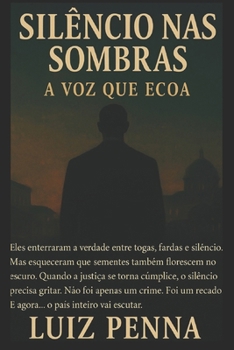 Paperback Silêncio NAS Sombras: A Voz Que Ecoa [Portuguese] Book