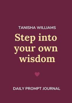 Paperback Step Into Your Own Wisdom Book