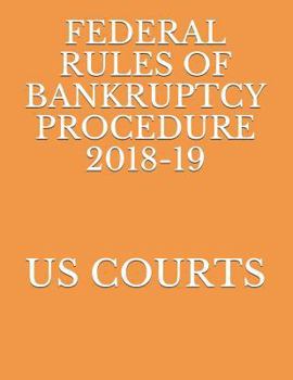 Paperback Federal Rules of Bankruptcy Procedure 2018-19 Book