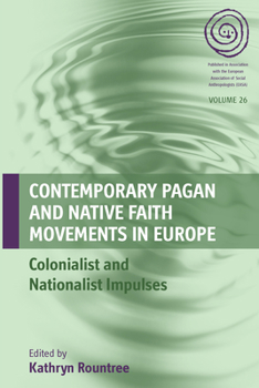Library Binding Contemporary Pagan and Native Faith Movements in Europe: Colonialist and Nationalist Impulses Book