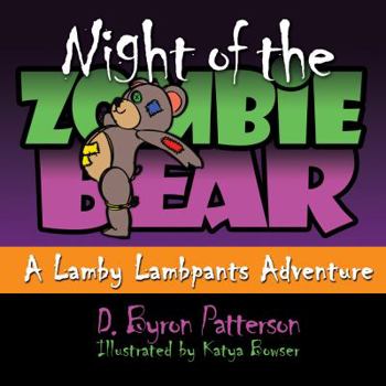 Paperback Night of the Zombie Bear: A Lamby Lambpants Adventure (Lamby Lambpants and Friends) Book
