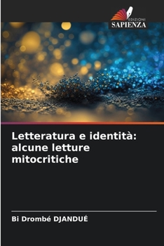 Paperback Letteratura e identità: alcune letture mitocritiche [Italian] Book