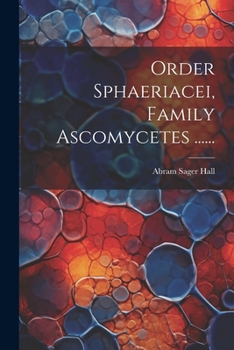 Paperback Order Sphaeriacei, Family Ascomycetes ...... [Japanese] Book