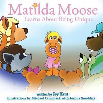 Paperback Matilda Moose Learns about Being Unique Book