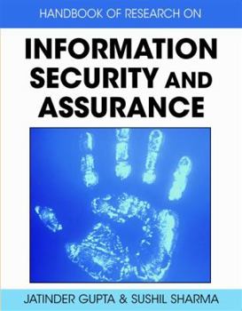 Handbook of Research on Information Security and Assurance
