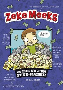 Library Binding Zeke Meeks Vs the No-Fun Fund-Raiser Book