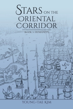 Paperback Stars on the Oriental Corridor: Book 3: Humanity Book