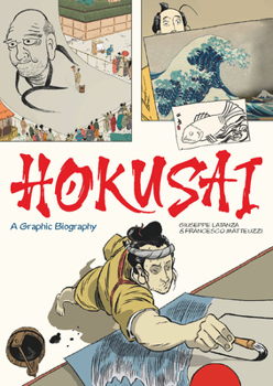 Hardcover Hokusai: A Graphic Biography Book