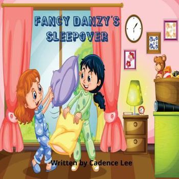 Paperback Fancy Danzy's Sleepover Book