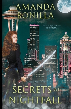 Secrets at Nightfall - Book #6 of the Shaede Assassin