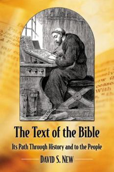 Paperback The Text of the Bible: Its Path Through History and to the People Book