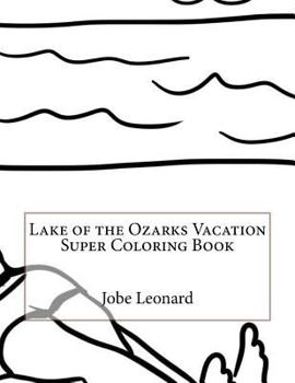 Paperback Lake of the Ozarks Vacation Super Coloring Book