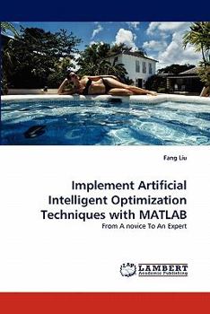 Paperback Implement Artificial Intelligent Optimization Techniques with MATLAB Book