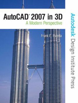 Hardcover AutoCAD 2007 in 3D: A Modern Perspective [With CDROM] Book