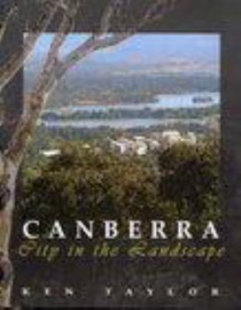 Hardcover Canberra: City in a Landscape Book