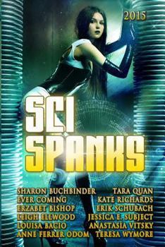 Paperback Sci Spanks 2015: A Collection of Spanking Science Fiction Romance Stories Book
