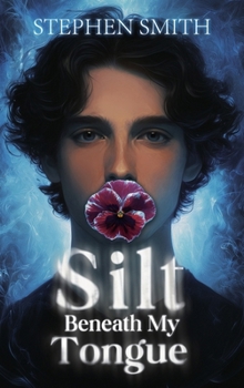 Hardcover Silt Beneath My Tongue Book