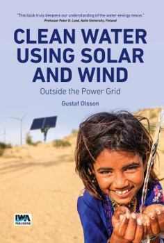 Paperback Clean Water Using Solar and Wind: Outside the Power Grid Book