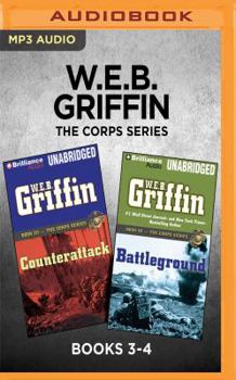 W.E.B. Griffin The Corps Series: Books 3-4: Counterattack  Battleground