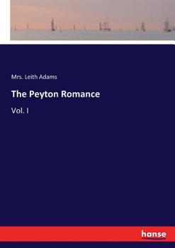 Paperback The Peyton Romance: Vol. I Book
