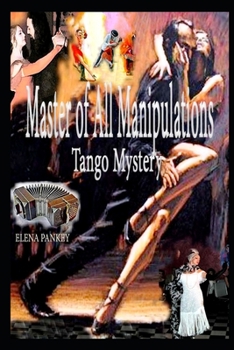 Paperback Master of All Manipulations: Tango Mystery Book